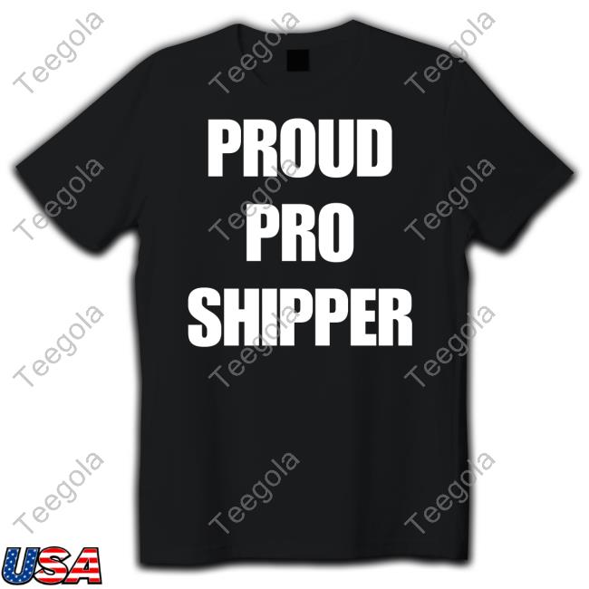 #1 Pro Shipper Proud Pro Shipper Shirt